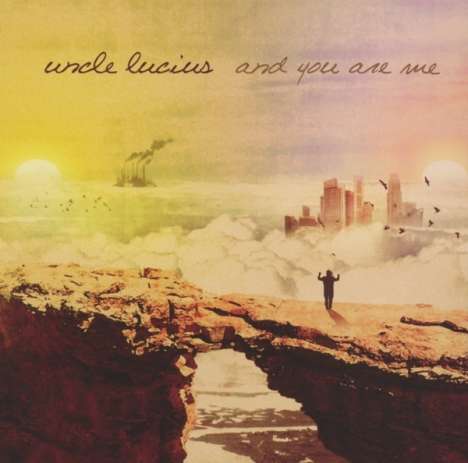 Uncle Lucius: And You Are Me, CD