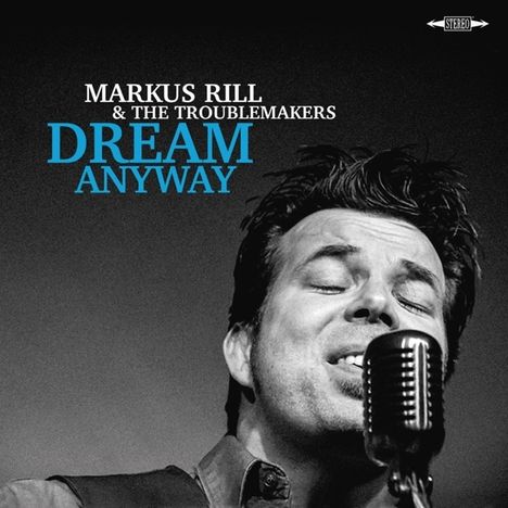 Markus Rill: Dream Anyway, CD