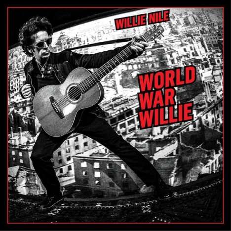 Willie Nile: World War Willie, CD