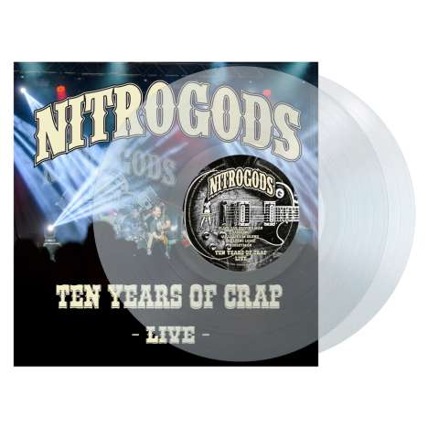 Nitrogods: Ten Years Of Crap - Live (Limited Edition) (Clear Vinyl), 2 LPs