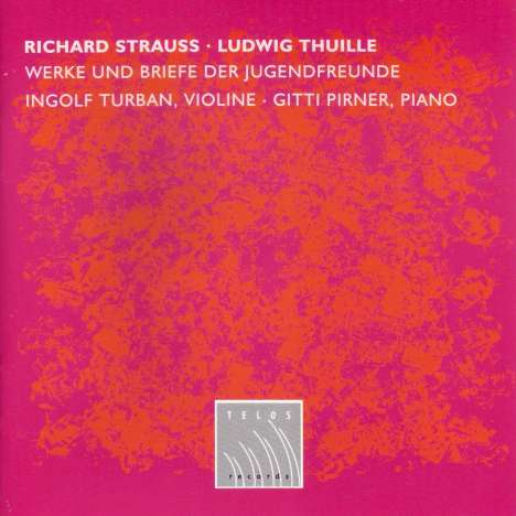 Ludwig Thuille (1861-1907): Violinsonate op.1, CD