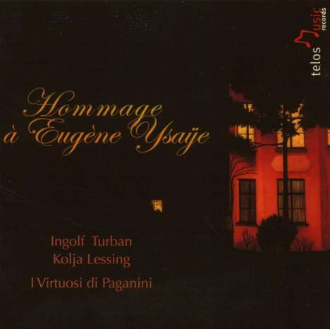 Ingolf Turban &amp; Kolja Lessing - Hommage a Eugene Ysaye, 2 CDs