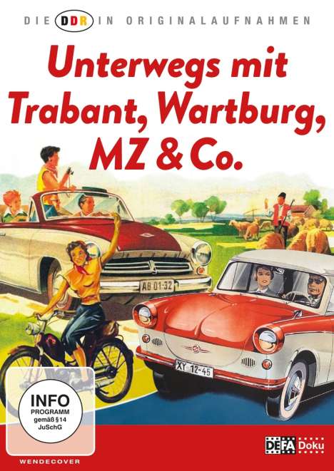Die DDR in Originalaufnahmen: Unterwegs mit Trabant, Wartburg, MZ &amp; Co., DVD
