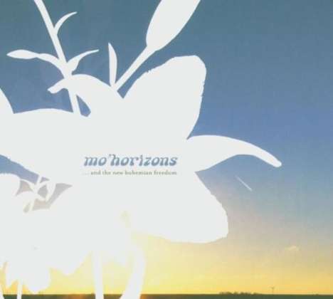 Mo' Horizons: ...And The New Bohemian Freedom, CD