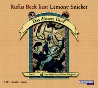 Lemony Snicket: (7)das Düstere Dorf, 4 CDs