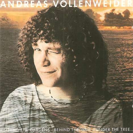 Andreas Vollenweider: Behind The Gardens, Behind The Wall, Under The Tree..., CD