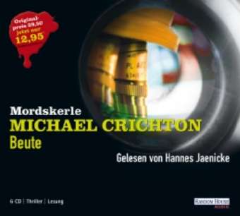 Michael Crichton: (mordskerle) Beute, 6 CDs