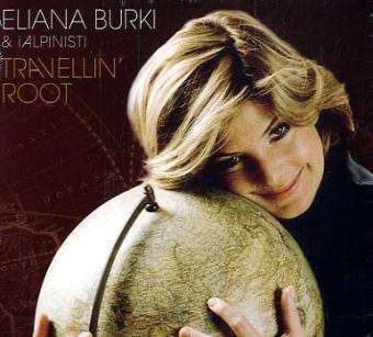 Eliana Burki (1983-2023): Travellin' Root, CD