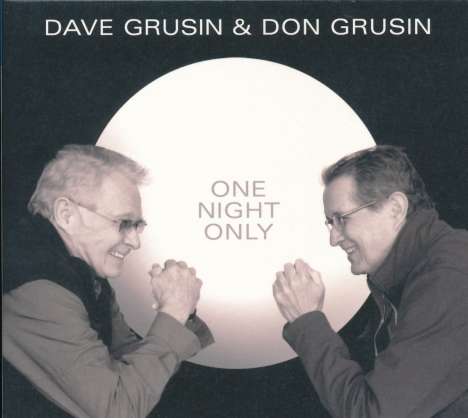 Dave &amp; Don Grusin: One Night Only!, CD