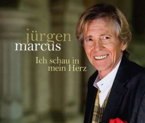 Jürgen Marcus: Ich schau in mein Herz, Maxi-CD