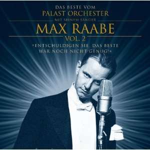 Max Raabe: Entschuldigen Sie, das Beste war noch nicht genug (Vol.2), CD