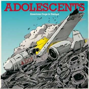 Adolescents: American Dogs In Europe (ep), Maxi-CD