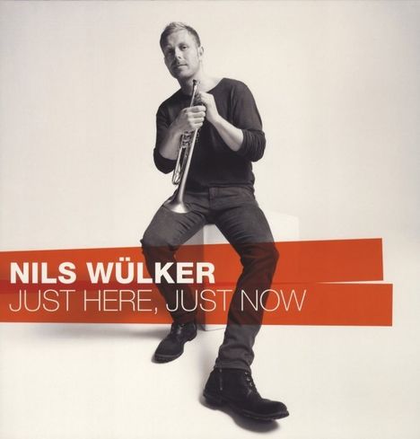 Nils Wülker (geb. 1977): Just Here Just Now (180g) (Limited Edition), LP