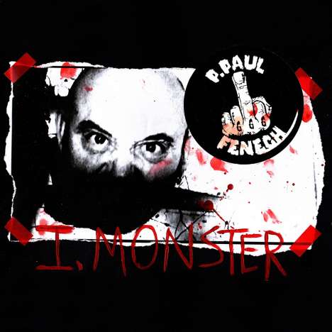 P. Paul Fenech: I, Monster, CD