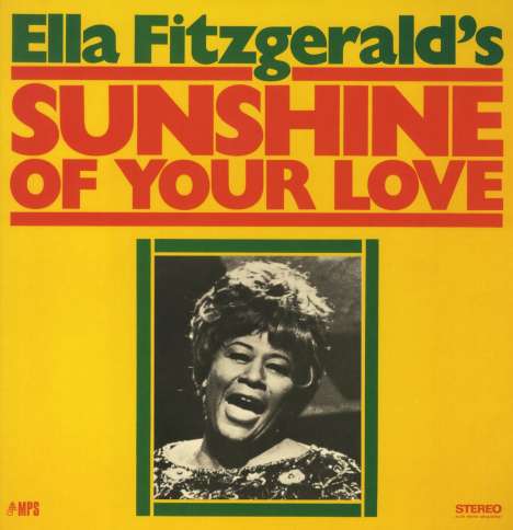 Ella Fitzgerald (1917-1996): Sunshine Of Your Love (180g), LP