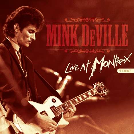 Mink DeVille: Live At Montreux 1982 (180g), 2 LPs
