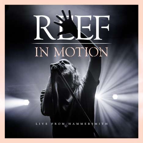 Reef: In Motion: Live From Hammersmith (Limited-Numbered-Edition) (White Vinyl), 2 LPs und 1 Blu-ray Disc