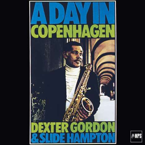 Dexter Gordon &amp; Slide Hampton: A Day In Copenhagen (remastered) (180g), LP
