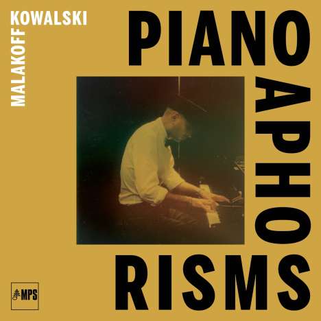 Malakoff Kowalski (geb. 1979): Piano Aphorisms (180g) (Limited Edition), LP
