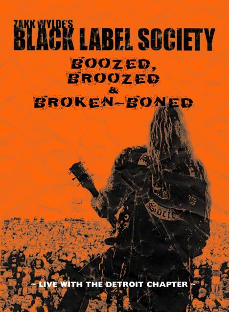 Black Label Society: Boozed, Broozed &amp; Broken-Boned: Live With The Detroit Chapter (Ländercode 2), DVD