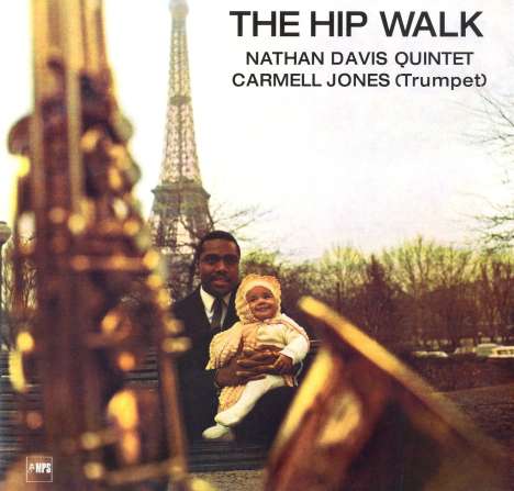 Nathan Davis (1937-2018): The Hip Walk (remastered) (180g), LP