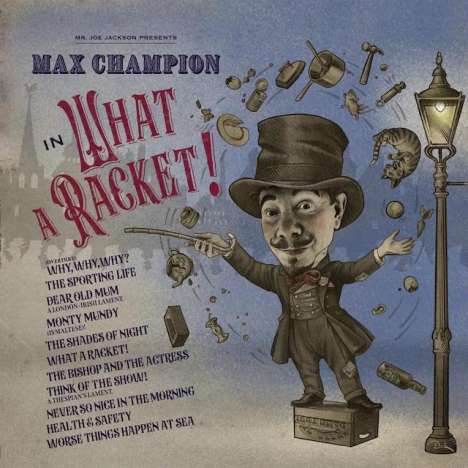 Joe Jackson (geb. 1954): Mr. Joe Jackson Presents: Max Champion In What A Racket! (180g), LP