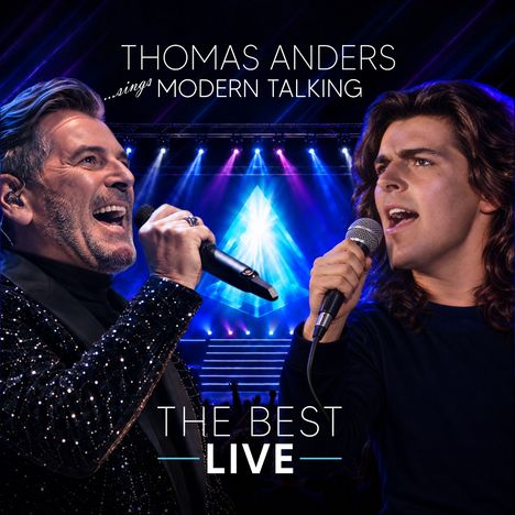 Text: "Thomas Anders ...sings Modern Talking. The Best Live." Zwei Sänger mit Mikrofon vor Bühne mit Lichtern.