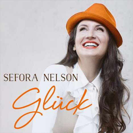 Sefora Nelson: Glück, CD