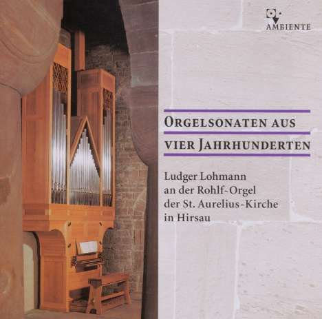 Ludger Lohmann - Orgelsonaten aus vier Jahrhunderten, CD