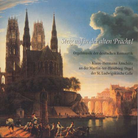 Klaus-Hermann Anschütz - Orgelmusik der deutschen Romantik, CD