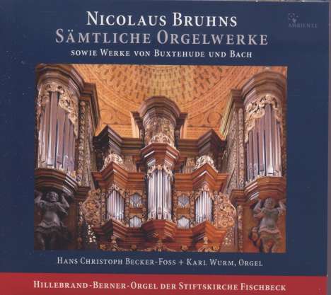 Nicolaus Bruhns (1665-1697): Sämtliche Orgelwerke, CD