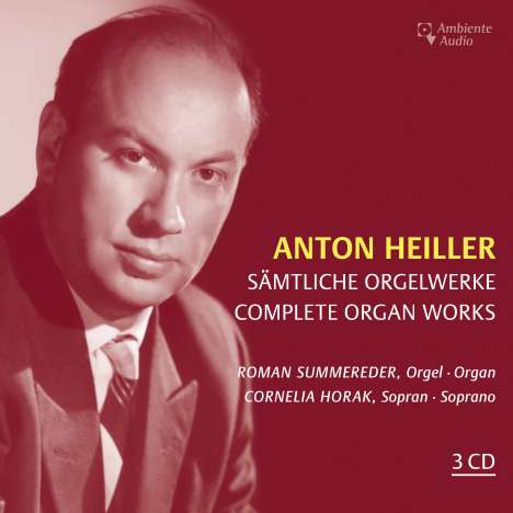 Anton Heiller (1923-1979): Sämtliche Orgelwerke, 3 CDs