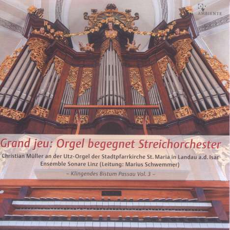 Grand jeu: Orgel begegnet Streichorchester, CD