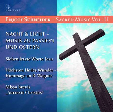 Enjott Schneider (geb. 1950): Geistliche Musik Vol.11, CD