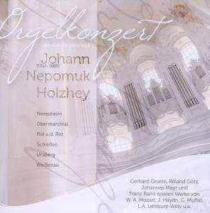 Orgelkonzert an den Orgeln von Johann Nepomuk Holzhey, 2 CDs