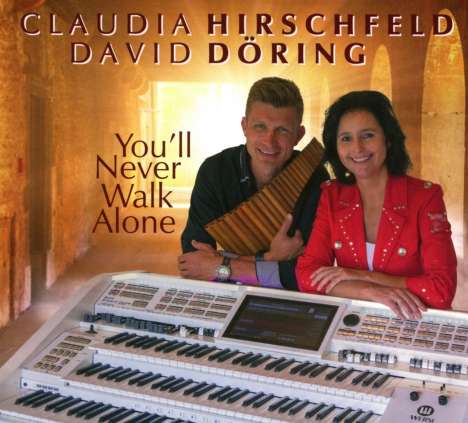 Claudia Hirschfeld &amp; David Döring: You'll Never Walk Alone, CD