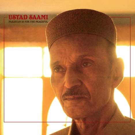 Ustad Saami: Pakistan Is For The Peaceful, CD