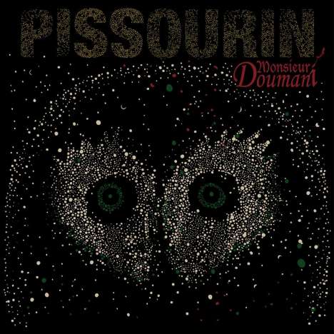 Monsieur Doumani: Pissourin, LP