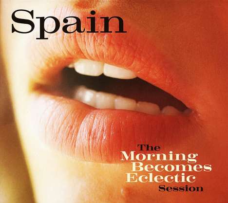 Spain: The Morning Becomes Eclectic Session (180g), 1 LP und 1 CD
