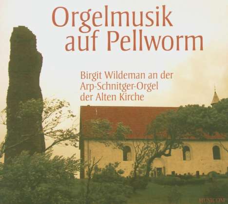 Die Arp-Schnitger-Orgel der Alten Kirche Pellworm, CD
