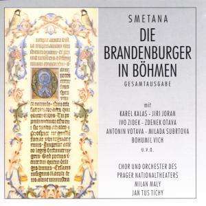 Bedrich Smetana (1824-1884): Die Brandenburger in Böhmen, 2 CDs