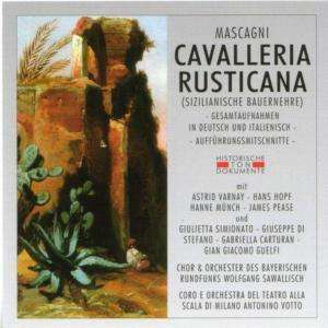 Pietro Mascagni (1863-1945): Cavalleria Rusticana (Aufnahmen in italienischer &amp; deutscher Sprache), 2 CDs