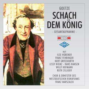 Walter Goetze (1883-1961): Schach dem König, 2 CDs