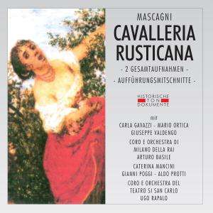 Pietro Mascagni (1863-1945): Cavalleria Rusticana (2 Gesamtaufnahmen), 2 CDs