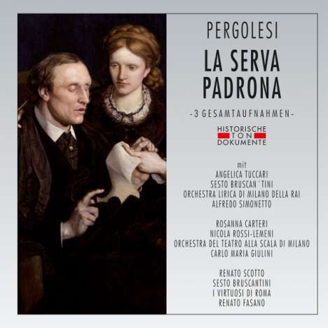 Giovanni Battista Pergolesi (1710-1736): La Serva Padrona ("Die Magd als Herrin") (3 Gesamtaufnahmen), 2 CDs