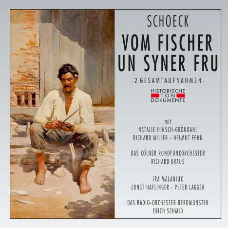 Othmar Schoeck (1886-1957): Vom Fischer un Syner Fru (Dramatische Kantate) (2 Gesamtaufnahmen), 2 CDs