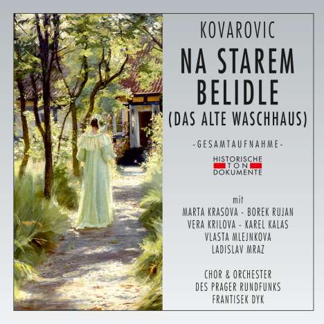 Karel Kovarovic (1862-1920): Na Starem Beldile (Das alte Waschhaus), 2 CDs