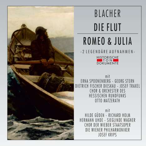 Boris Blacher (1903-1975): Die Flut &amp; Romeo und Julia (2 Aufnahmen), 2 CDs