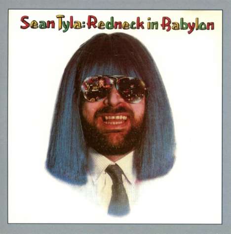 Sean Tyla: Redneck In Babylon (Remastered And Sound Improved), CD