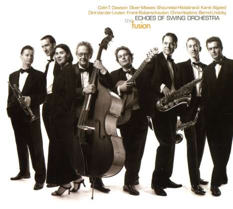 Echoes Of Swing Orchestra: The Fusion, CD